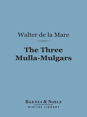 cover image of The Three Mulla-Mulgars (Barnes & Noble Digital Library)